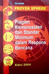 Piagam Kemanusiaan dan Standar Minimum dalam Respons Bencana