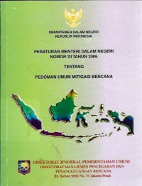 Peraturan menteri dalam negeri nomor 33 tahun 2006 tentang pedoman umum mitigasi bencana