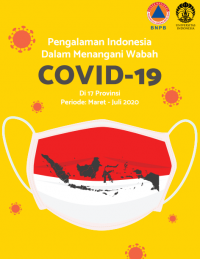 Pengalaman Indonesia Dalam Menangani Wabah Covid-19 di 17 Provinsi