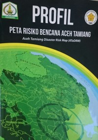 Profil peta risiko bencana aceh tamiang