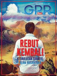 GPR Jendela Informasi Publik: Rebut Kembali Kedaulatan Sumber Alam Nusantara