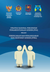 Strategi nasional percepatan pengarusutamaan gender (pug) melalui perencanaan dan penganggaran yang responsif gender (pprg)