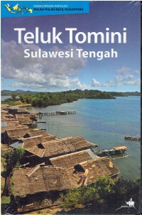 Ensiklopedia Populer Pulau-Pulau Kecil Nusantara : Teluk Tomini Sulawesi Tengah