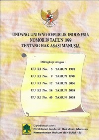 Undang-undang republik indonesia nomor 39 tahun 1999 tentang hak asasi manusia