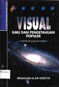 Visual ilmu dan pengetahuan populer: memahami alam semesta